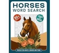 Horses Word Search Puzzles for Adults, Seniors, and Teens: 80+ Themed Puzzles About Horses, Riding, and Racing - Packed with Fun Facts, Answer Keys, ... Gift for Horse and Animal Lovers of All Ages!