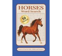 Horses Word Search: Word Search Puzzle Book with Easy to Read Print about Horses, Ranch Life, Equestrian Terms and More | 6x9 inches, 100 pages | 50 Puzzles … Gift for Vacations, Holidays or Free Time