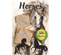 Horses Word Search: Word Search Puzzles with Easy-to-Read Print about Horses, Equestrian, Pedigree and More, 6x9 inches, 120 pages, 50+ Puzzles…Gift for Vacations, Holidays, and Relaxation