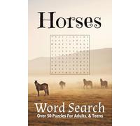 Horses: Word Searches with Easy-to-Read Print about everything to do with Horses, 6x9 inches, 110 pages, 50+ puzzles - Perfect for Gifts, Vacation, the Sick, Free time...