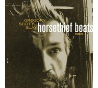 Slay, Gregory Scott - Horsethief Beats/The Sound Will [Import]
