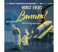 Horst Evers Bumm: Kriminalgeschichten (CD)