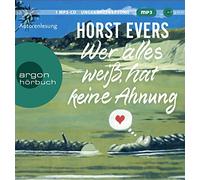 Horst Evers Wer alles weiß, hat keine Ahnung (CD)