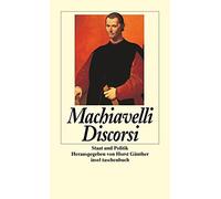 Horst Günther Niccolò Machiavelli Friedrich v Discorsi: Staat und Politi (Poche)