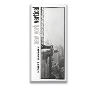 Horst Hamann New York Vertical: Neuauflage 2023 - Jubiläumsausgabe (Relié)