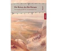 Horst Jürgen Grün Die Reisen des Ibn Battuta: Band 1 (Poche)