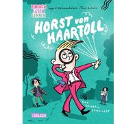 Horst von Haartoll: Einfach Lesen Lernen | Eine humorvolle Detektivgeschichte der 2. Lesestufe mit Haar-Wortspielen, schrägen Figuren und spannenden ... - ideal für Erstleser*innen ab 6 Jahren