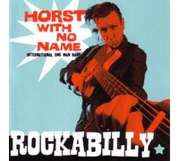 Horst With No Name - Rockabilly