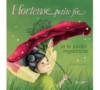 Hortense petite fée et le jardin mystérieux