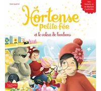 Hortense petite fée et le voleur de bonbons
