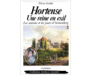 Hortense, une reine en exil