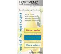 Hortimémo : Fleurs et feuillages coupés (Guide de référence horticole) - Chambon - Synthese Agricole - broché - Guide