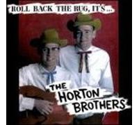 Horton Brothers - Roll Back The Rug