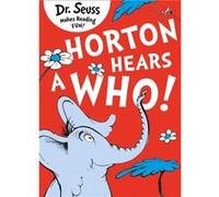 Horton Hears A Who (Dr Seuss) (Paperback) Dr Seuss, (Auteur)