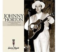 Horton, Johnny - Live Recordings from The Louisiana Hayride