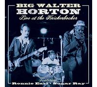 Horton, Walter -Big- - Live at the Knickerbocker