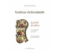 Hortus deliciarum, le jardin des delices Le jardin des délices - WEY/DE HOHENBOURG - Le Verger Eds - broché - Beau livre
