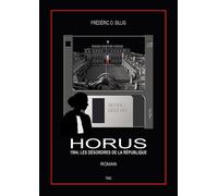 Horus 1994, les désordres de la république - Frédéric O. Sillig - Bookelis - broché - Roman