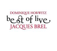 Horwitz,Dominique - Best of Live-Jacques BREL [Import]