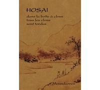Hosai - dans la boîte à clous tous les clous sont tordus - Hosai Ozaki - Moundarren - broché - Poésie