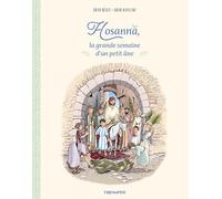 Sœur Riveline – Hosanna : la grande semaine d'un petit âne – Relié