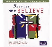 Hosanna Music - Because We Believe [Import]