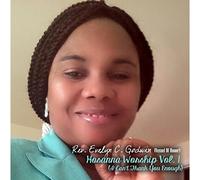 Evelyn Godwin - Hosanna Worship, Vol. 1: I Can't Thank You Enough