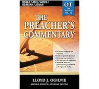Hosea,Joel,Amos,Obadiah, Jonah, Preachers Commentary, 22 Lloyd Ogilvie (Auteur)