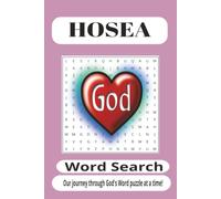 Hosea Word Search Puzzle Book: Featuring God's Love, Faithfulness, Mercy, Repentance, Restoration, Covenant, Forgiveness, Prophecy, and the Teachings ... 110 Pages for Students and Puzzle Lovers