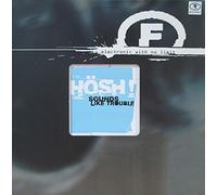 Hosh - Sounds Like Trouble [Import]