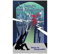 Hoshi And The Red City Circuit