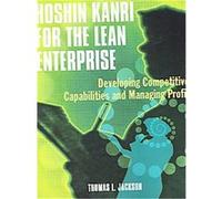 Hoshin Kanri for the Lean Enterprise Tom Jackson (Auteur)