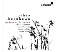 Hosokawa : Quintettes & Solos. Quatuor Arditti.