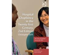 Hospital Chaplaincy In The Twenty-First Century