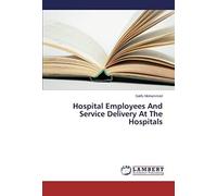 Hospital Employees And Service Delivery At The Hospitals