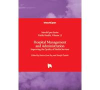 Hospital Management and Administration - Improving the Quality of Health Services