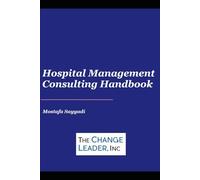 Hospital Management Consulting Handbook