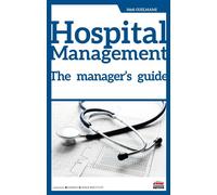 Hospital Management The Manager's Guide - Hédi Guelmami - Ems Management Et Societes - broché - Scolaire / Universitaire