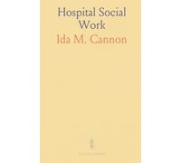Hospital Social Work: How coordinated social services and medical care support recovery and patient well-being