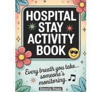 Hospital Stay Activity Book: Fun Recovery Games & Relaxing Puzzles for Adults | Unique Surgery Gifts, Bed Rest Entertainment & Get Well Soon Care Ideas