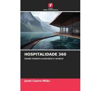 HOSPITALIDADE 360: Gestão hoteleira sustentável e rentável