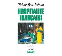 Hospitalité Française - Racisme Et Immigration Maghrébine