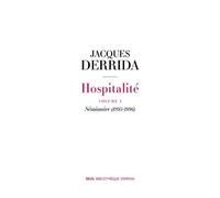 Hospitalité - Tome 1, Séminaire (1995-1996)