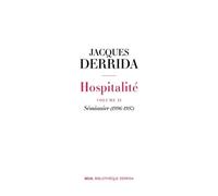 Hospitalité - Tome 2, Séminaire (1996-1997)