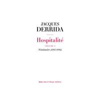 Hospitalité Volume I. Séminaire (1995-1996) - Jacques Derrida - Seuil - broché - Essai