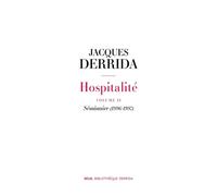Hospitalité Volume II. Séminaire (1996-1997) - Jacques Derrida - Seuil - broché - Essai