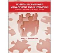 Hospitality Employee Management and Supervision by Sommerville & Kerry L. Sullivan University & KY Kerry L. Sommerville (Auteur)