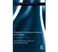 Hospitality in American Literature and Culture by Jesus Benito Sanchez Jesus Benito Sanchez (Auteur)