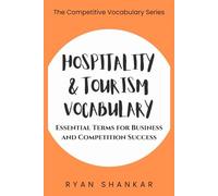 Hospitality & Tourism Vocabulary: Essential Terms and Strategies for Business and Marketing Success