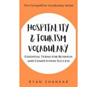 Hospitality & Tourism Vocabulary: Essential Terms and Strategies for Business and Marketing Success